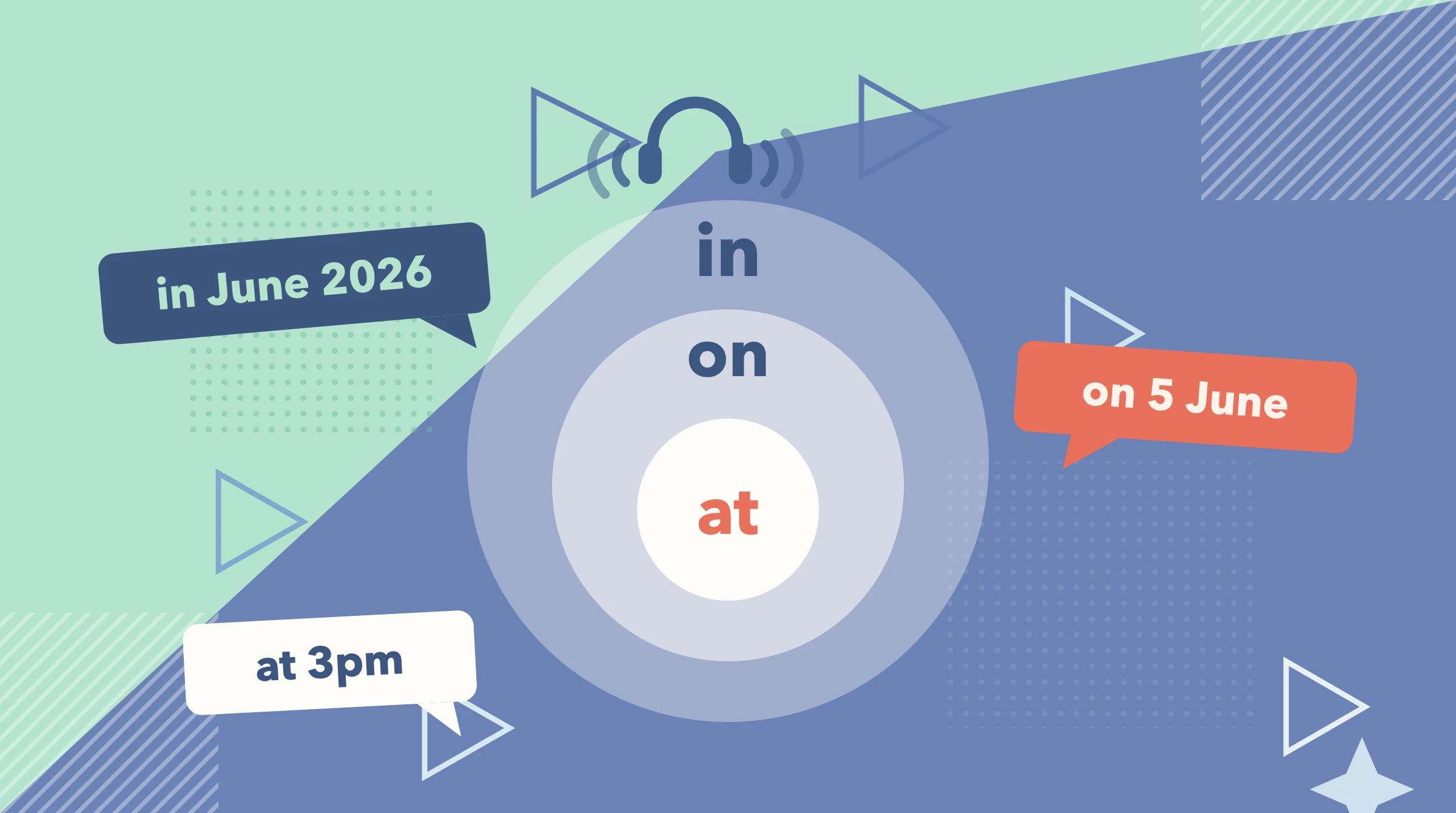 In, On or At? Prepositions with Dates and Times